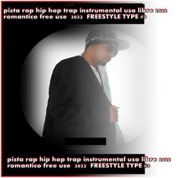 Pista Rap Hip Hop Trap Instrumental Uso Libre 2022  Romantico Free Use  2022  Freestyle Type #3