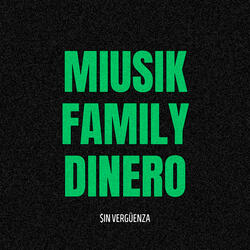 Miusik Family Dinero
