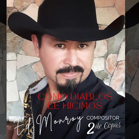 Como Diablos Le Hicimos