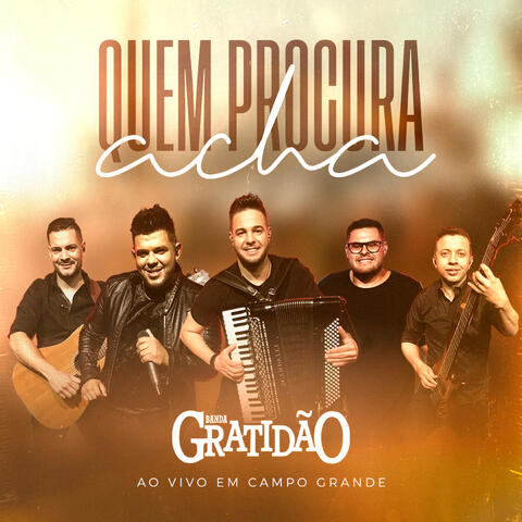 Quem Procura Acha, ao Vivo em Campo Grande - MS