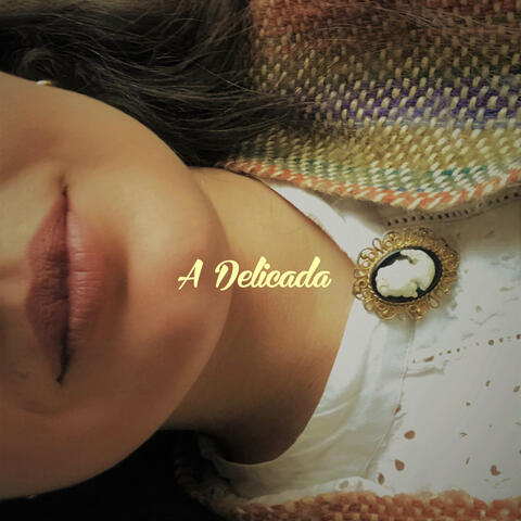 A Delicada