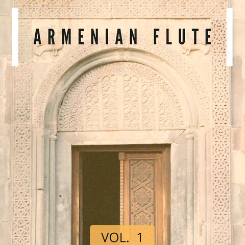 Armenian Flute, Vol. 1