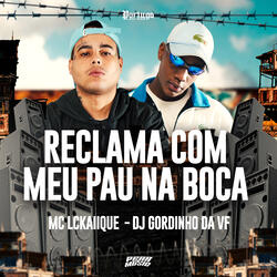 Reclama Com Meu P@U na Boca