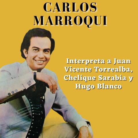 Carlos Marroquí Interpreta a Juan Vicente Torrealba, Chelique Sarabia y Hugo Blanco