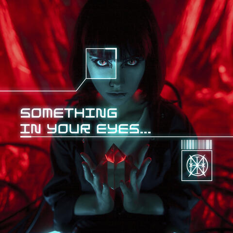 Something in Your Eyes