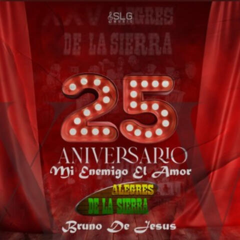 Mi Enemigo el Amor 25 Aniversario