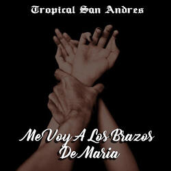 Me Voy a los Brazos de Maria