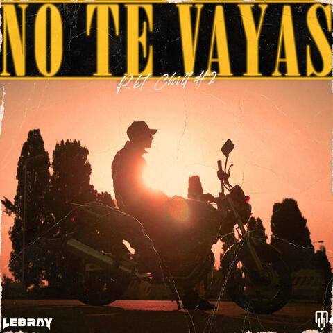 Rkt Chill 2: No Te Vayas