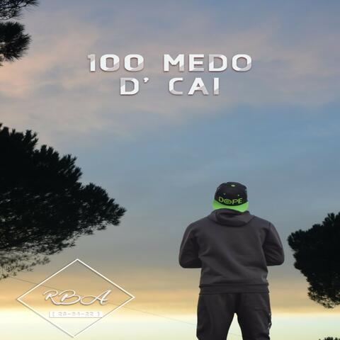100 Medo