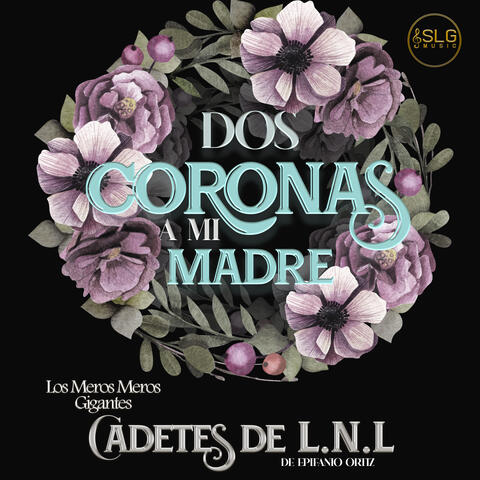 Dos Coronas a Mi Madre