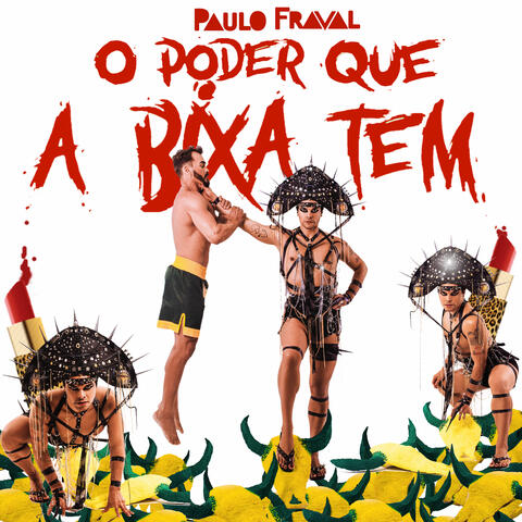 O Poder Que a Bixa Tem