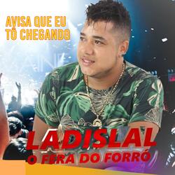 Avisa Que Eu Tô Chegando