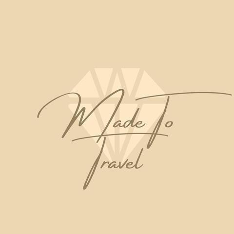 Made to Travel