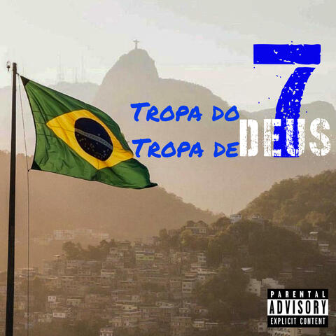 Tropa do 7 Tropa de Deus