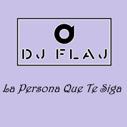 La Persona Que Te Siga