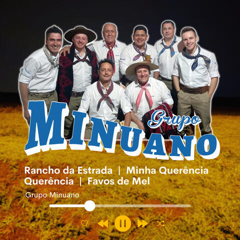 Rancho da Estrada / Minha Querência / Querência / Favos de Mel