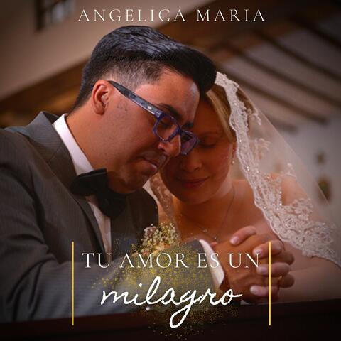Tu Amor Es un Milagro