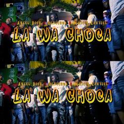 La Wa Choca