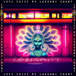 Lofi #3 - Lakshmi Chant
