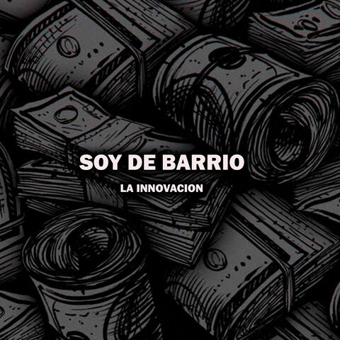 Soy de Barrio