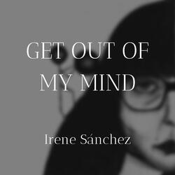 Get out of My Mind