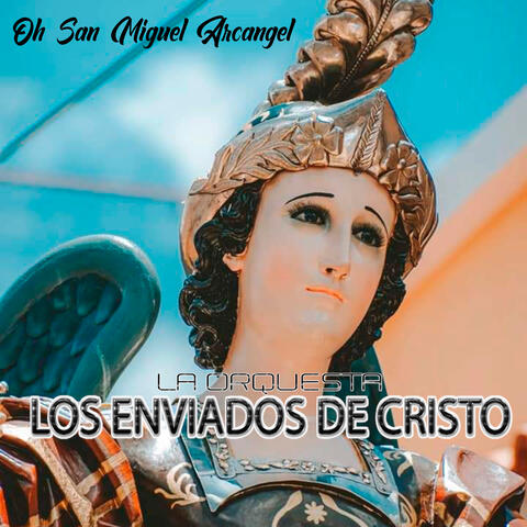 Oh San Miguel Arcangel