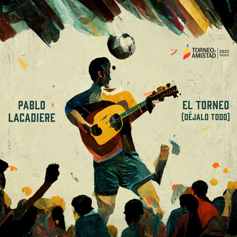 El Torneo (Déjalo Todo)