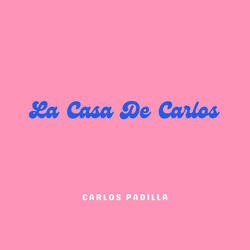 La Casa De Carlos