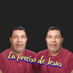 Eu Preciso de Jesus