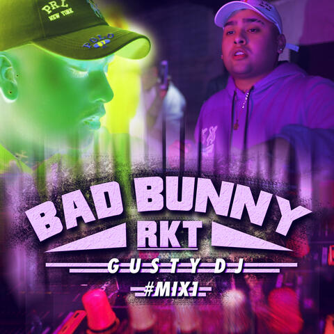 Mega 1:  Bad Bunny