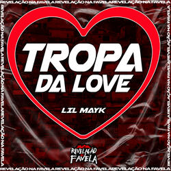 Tropa da Love