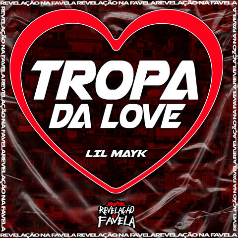 Tropa da Love
