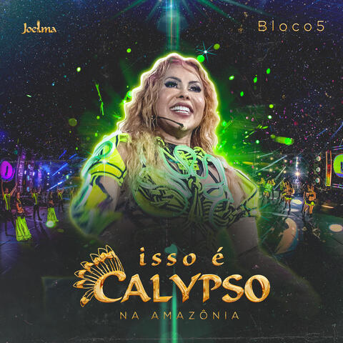 Isso É Calypso na Amazônia - Bloco 5