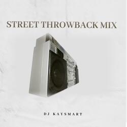 Street Throwback Mix