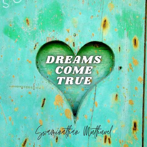 Dreams Come True