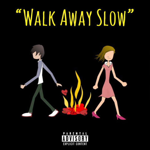 Walk Away Slow