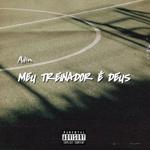 Meu Treinador É Deus