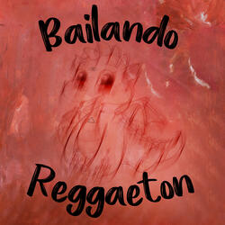 Bailando Reggaeton