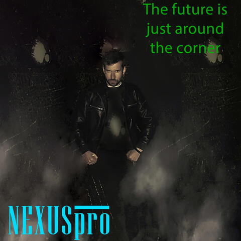 The Future Is Just Around the Corner