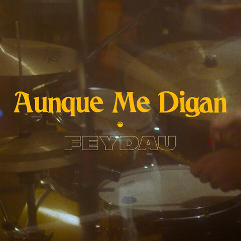 Aunque Me Digan