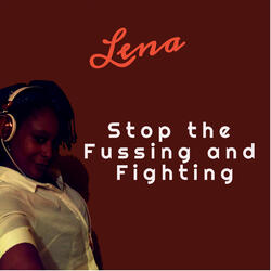 Stop the Fussing and Fighting