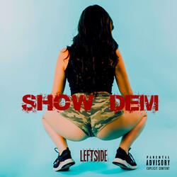 Show Dem