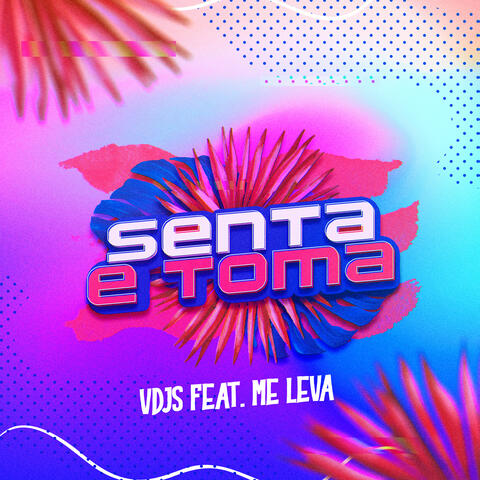 Senta e Toma