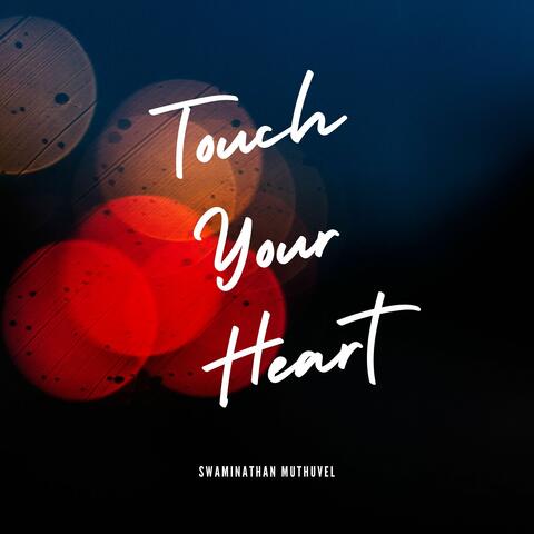 Touch Your Heart