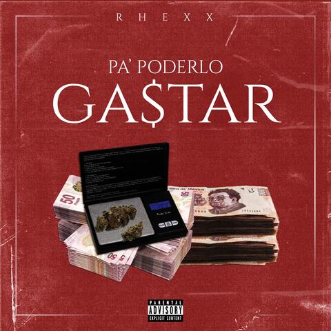 Pa' Poderlo Gastar