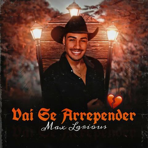 Vai Se Arrepender