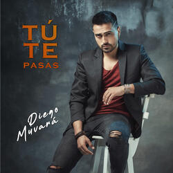 Tú Te Pasas