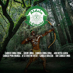 Caboclo Cobra Coral (Sucuri Jiboia) / Caboclo Cobra Coral (Aqui Nessa Aldeia) / Caboclo Pena Branca (Aí Se Deus Me Desse) / Caboclo Girassol (Que Caboclo Lindo)