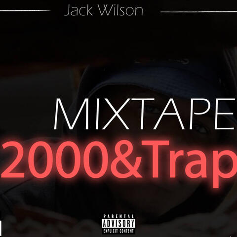 Mixtape: 2000Trap
