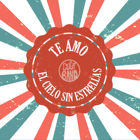 Te Amo / El Cielo Sin Estrellas
